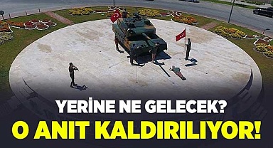 O anıt kaldırılıyor!