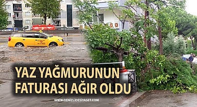 Yaz yağmurunun faturası ağır oldu