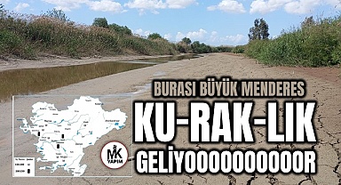 Büyük Menderes, ciddi kuraklıklarla karşı karşıya
