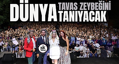 Dünya Tavas Zeybeğini tanıyacak