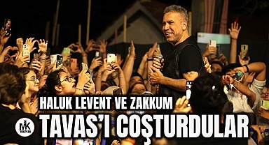 Haluk Levent ve Zakkum Tavas’ı coşturdu