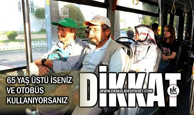 65 yaş üstü ulaşım kartı olanlar bu çağrı size geldi