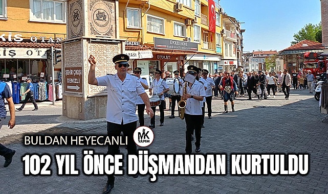 Buldan, 102 yıl önce düşmandan kurtuldu