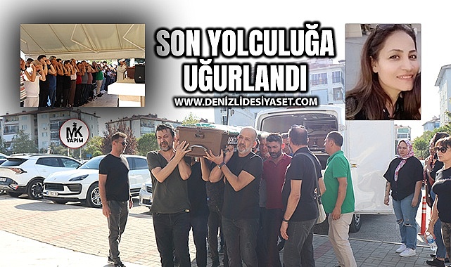 Eczacı kadın son yolculuğuna uğurlandı