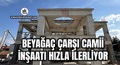 Beyağaç Çarşı Cami inşaatı hızla ilerliyor