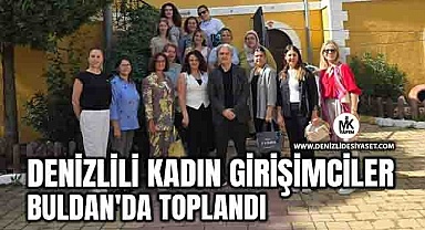 Denizlili kadın girişimciler Buldan'da toplandı