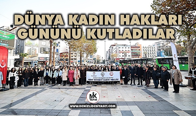 Dünya Kadın Hakları Gününü kutladılar