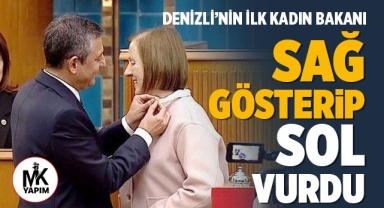Denizli'nin İlk Kadın Bakanı artık CHP'de
