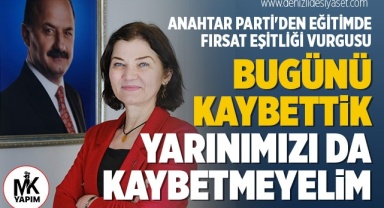 Anahtar Parti'den eğitimde fırsat eşitliği vurgusu