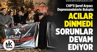 Arpacı: Acılar dinmedi, sorunlar devam ediyor
