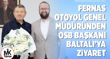 Baltalı: Aydın-Denizli otoyolu, bölge sanayisine değer katıyor