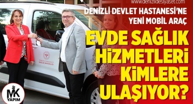 Denizli Devlet Hastanesi'ne yeni mobil araç