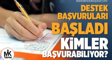 Destek başvuruları başladı. Kimler başvurabiliyor?
