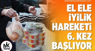 El ele iyilik hareketi 6. kez başlıyor