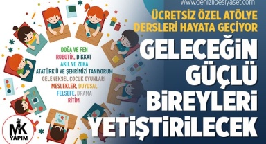 Geleceğin güçlü bireyleri yetiştirilecek