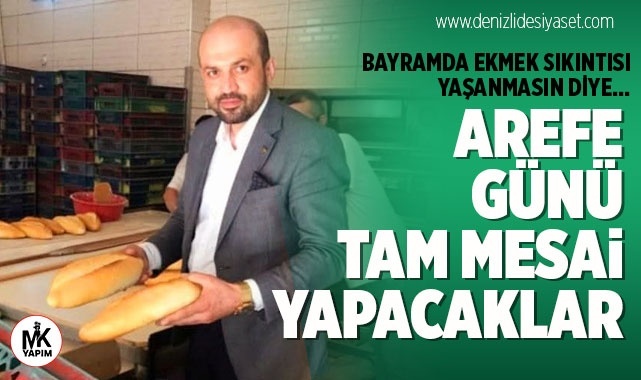 3 gün ekmek çıkmayacak!