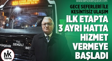 Gece seferleri ile kesintisiz ulaşım başladı