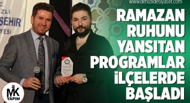 Ramazan ruhunu yansıtan programlar ilçelerde başladı