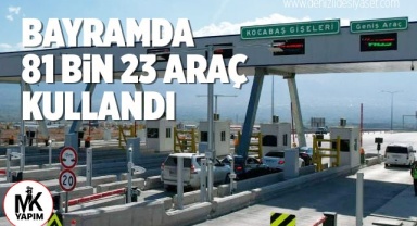 Bayramda Aydın-Denizli Otoyolu’ndan 81 bin 23 araç geçti