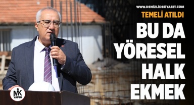 Çameli’de Yöresel Halk Ekmek’in temeli atıldı