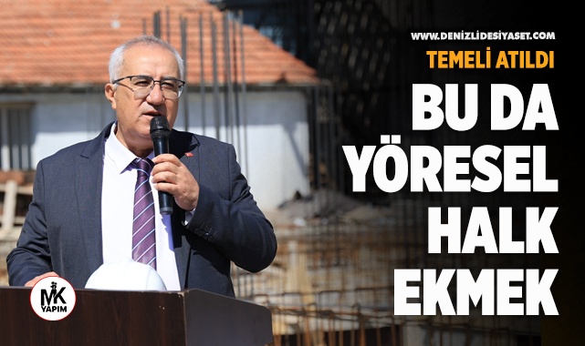 Çameli’de Yöresel Halk Ekmek’in temeli atıldı