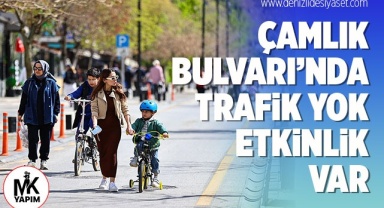 Çamlık Bulvarı’nda Trafik Yok, Etkinlik Var