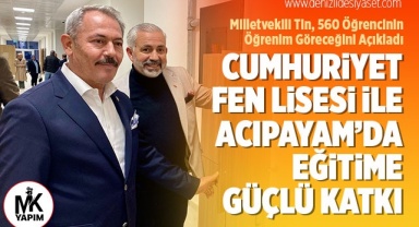 Cumhuriyet Fen Lisesi ile Acıpayam’da eğitime güçlü katkı