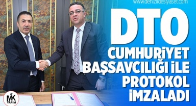 DTO, Cumhuriyet Başsavcılığı ile protokol imzaladı