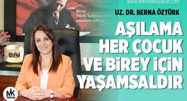 Müdür Öztürk: Aşılama her çocuk ve birey için yaşamsaldır