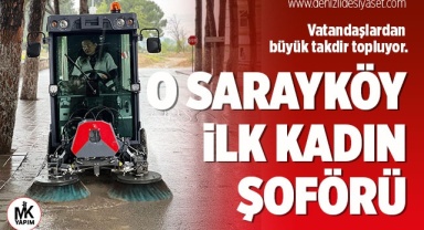 Sarayköy Belediyesi’nin İlk Kadın Şoförü Görevine Başladı!