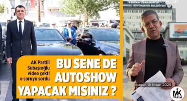 Subaşıoğlu: Bu sene de autoshow yapacak mısınız?
