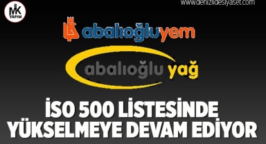 Abalıoğlu Yağ ve Abalıoğlu Yem, İSO 500 listesinde yükselmeye devam ediyor