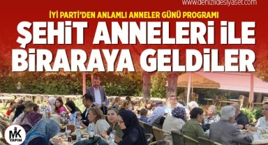 İYİ Parti’den Şehit Annelerine anlamlı anneler günü programı