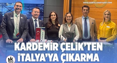 Kardemir Çelik’ten İtalya’ya çıkarma