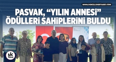 PASVAK’ta ‘Yılın Annesi’ Şaziye Ertürk seçildi