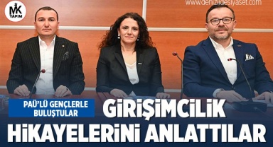 PAÜ’lü gençlerle buluştular, girişimcilik hikayelerini anlattılar