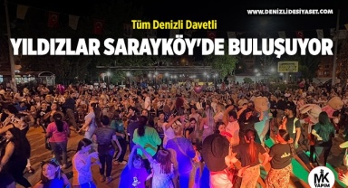 Yıldızlar Sarayköy'de buluşuyor