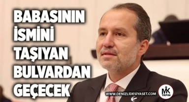 Babasının ismini taşıyan bulvardan geçecek