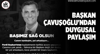 Başkan Çavuşoğlu'ndan duygusal paylaşım