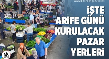 Pazar yerleri bayrama özel arife günü kurulacak