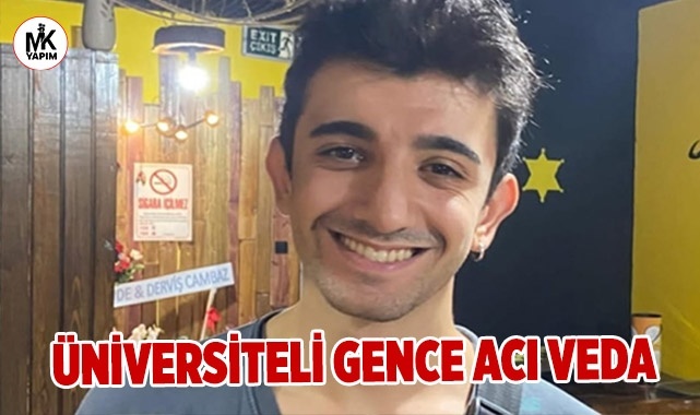 Denizli’de genç üniversiteli hayatını kaybetti