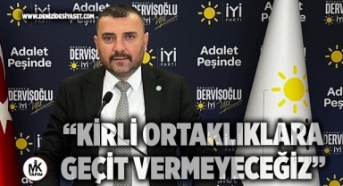 “Kirli ortaklıklara geçit vermeyeceğiz”