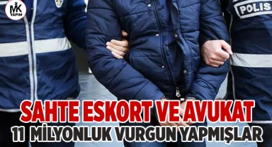 Sahte eskort ve avukat tuzağıyla 11 milyon liralık vurgun