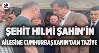 Şehit Hilmi Şahin'in ailesine anlamlı ziyaret