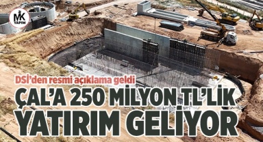 DSİ, Çal’a dev yatırım ile geliyor