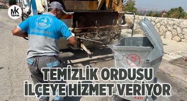 Temizlik ordusu ilçeye hizmet veriyor