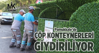 Pamukkale’de çöp konteynerleri artık daha farklı görülecek