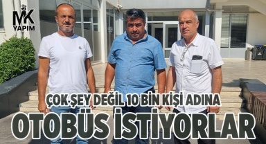 Yaklaşık 10 bin nüfus otobüs bekliyor
