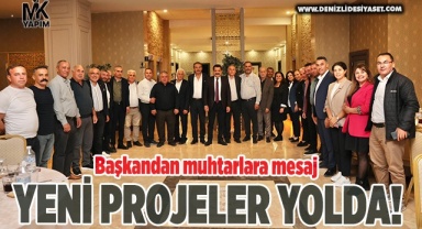 Başkandan muhtarlara mesaj var