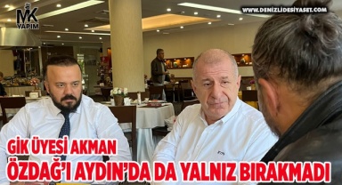 GİK Üyesi Akman, Özdağ’ı Aydın’da yalnız bırakmadı